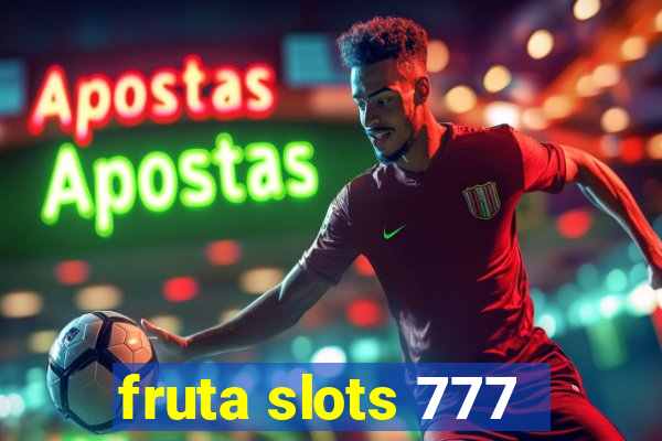 fruta slots 777 - mega jackpot